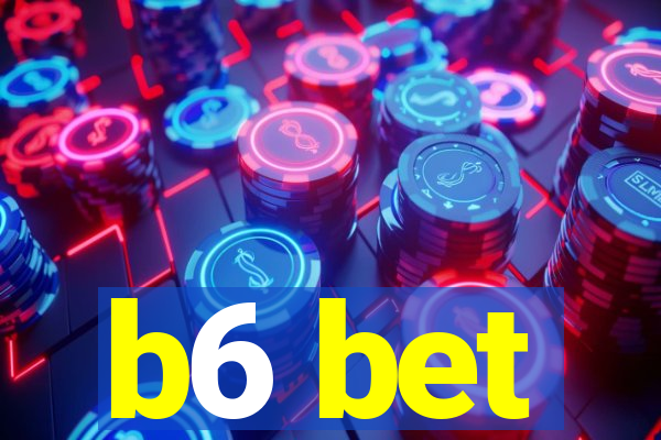 b6 bet